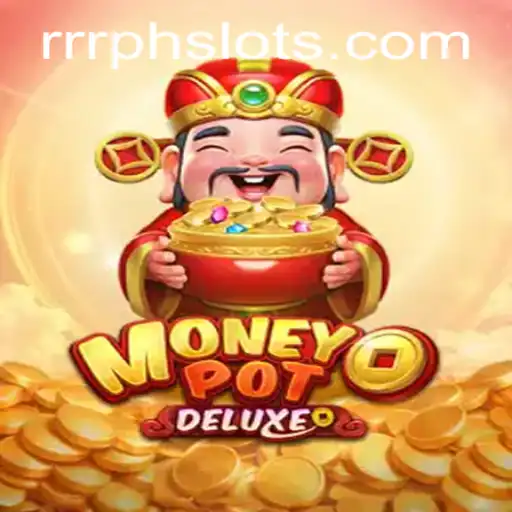 Exploring the Excitement of MoneyPotDELUXE and the Thrill of RRRPH