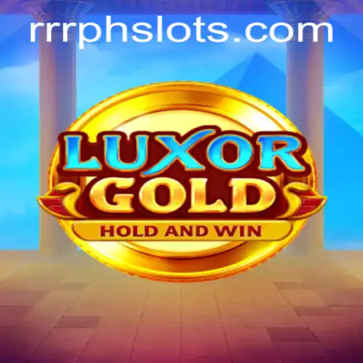 LuxorGold: An Intriguing Adventure with RRRPH